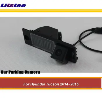 Для Hyundai Tucson 2014 2015 Автомобильная парковочная камера заднего вида HD CCD RCA NTSC Аксессуары для авто вторичного рынка Изображение